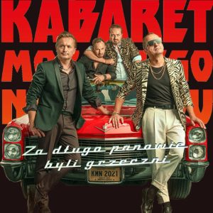 Kabaret Moralnego Niepokoju w Rzeszowie! Z najnowszym programem