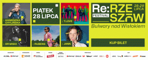 ChyliÅska, KrÃ³l, T.Love, Dr Misio, Wieniawa, HyÅ¼y... W piÄtek startuje RE: RzeszÃ³w Festival!