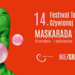 Zapraszamy na 14. edycję MASKARADY - „NIE/GRZECZNI”