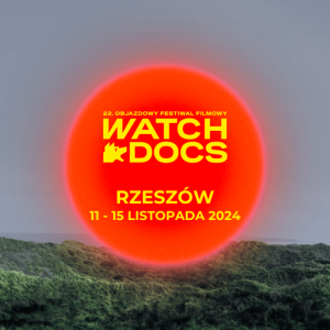 Festiwal Watch Docs po raz 17. w Rzeszowie [PROGRAM]