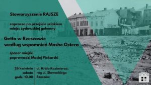 Spacer śladami historii getta żydowskiego w Rzeszowie. Poznacie wspomnienia jednego z ocalałych