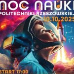 Noc Nauki na Politechnice Rzeszowskiej 2025. Widowiskowe pokazy już w piątek [PROGRAM]