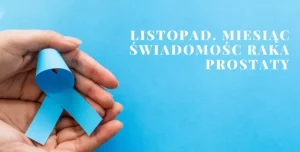 Listopad miesiącem świadomości raka prostaty. Bezpłatne badania prostaty i PSA w USK w Rzeszowie